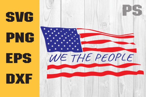 We the People Flag, Freedom Graphics & Crafts